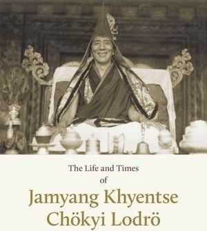 The Life and Times of Jamyang Khyentse Choke Lodro Chinese translation - selected stories 第二世宗萨蒋扬钦哲仁波切(确吉罗卓)传